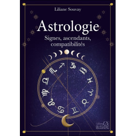 Astrologie - Signes, ascendants, compatibilités