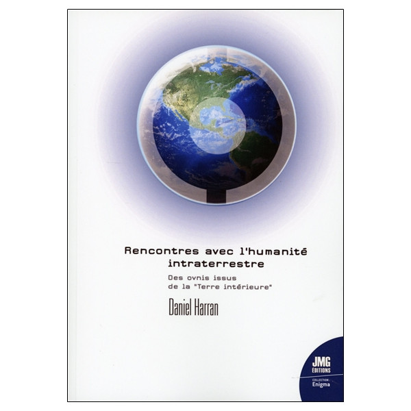 Rencontre avec l'humanité intraterrestre - Des ovnis issus de la Terre intérieure