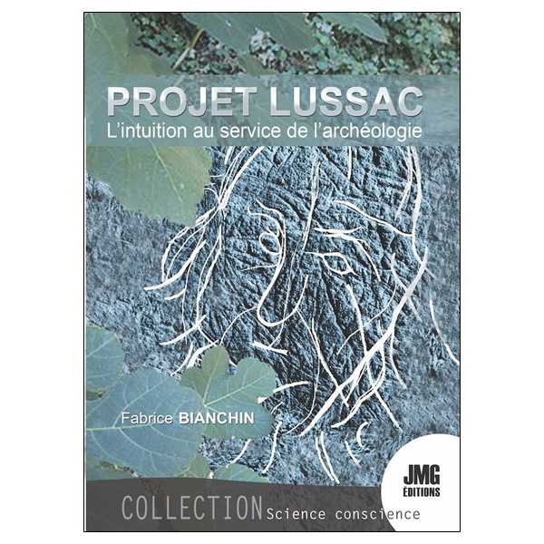 Le Projet Lussac - L'intuition au service de l'archéologie