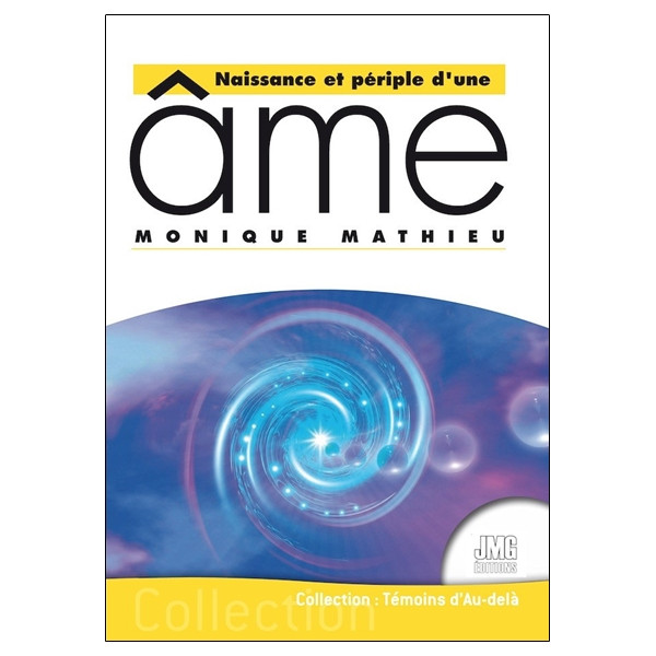 Naissance et périple d'une âme