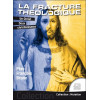 La fracture théologique - Un Christ... Deux christianismes