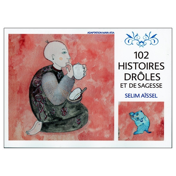 102 histoires drôles et de sagesse