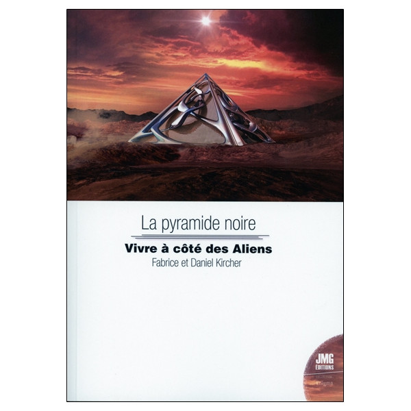La pyramide noire - Vivre à côté des Aliens