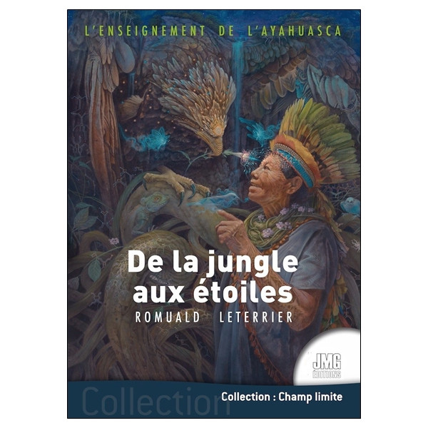 L'enseignement de l'ayahuasca - De la jungle aux étoiles