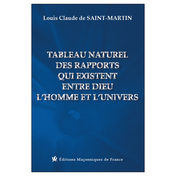 Tableau naturel des rapports qui existent entre Dieu l'homme et l'univers