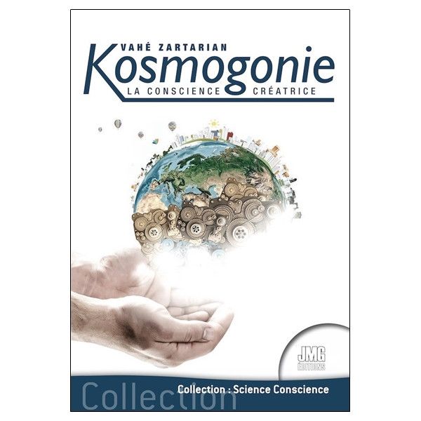 Kosmogonie - La conscience créatrice