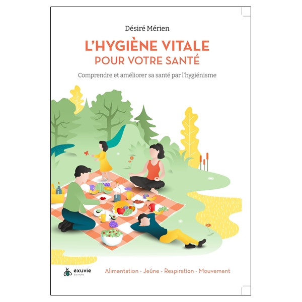 L'Hygiène vitale pour votre santé - Comprendre et améliorer sa santé par l'hygiénisme