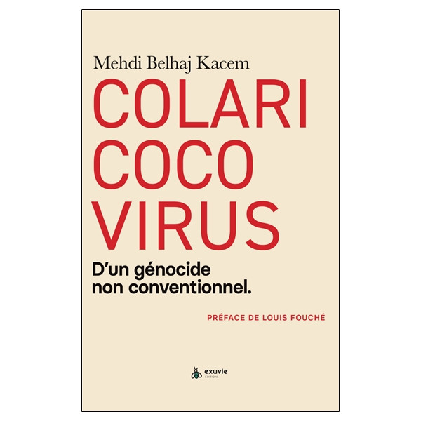 Colaricocovirus - D'un génocide non conventionnel