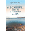 Le Bonheur... cette île à l'intérieur de soi