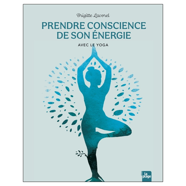 Prendre conscience de son énergie avec le yoga