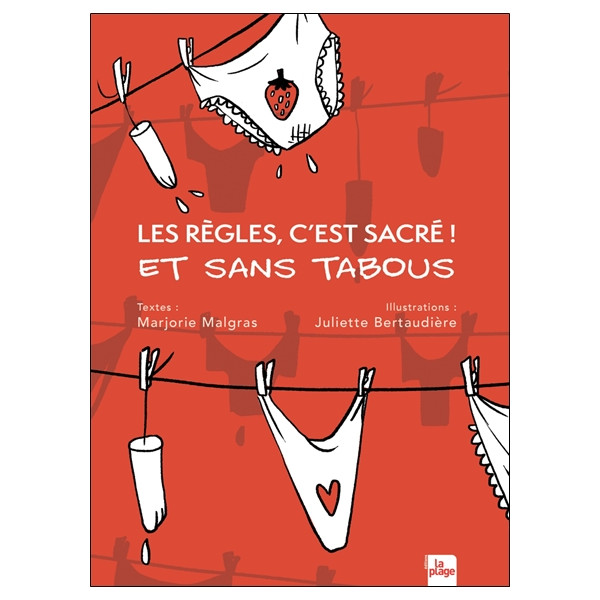 Les règles, c'est sacré ! Et sans tabous