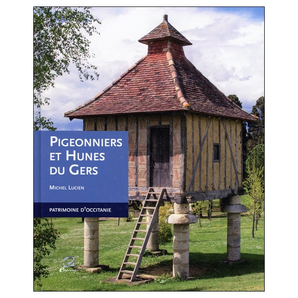 Pigeonniers et Hunes du Gers
