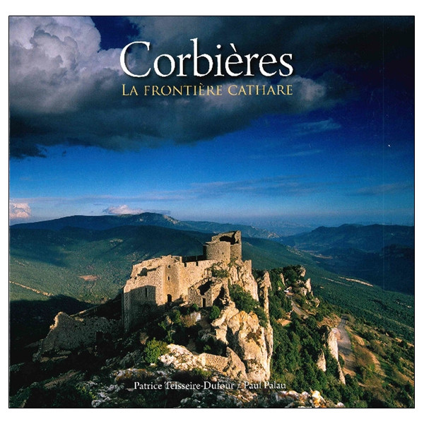 Corbières - La frontière Cathare
