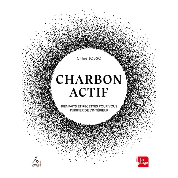 Charbon actif - Bienfaits et recettes pour vous purifier de l'intérieur