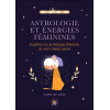 Astrologie et énergies féminines - Explorez les archétypes féminins de votre thème astral
