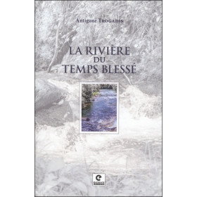 La rivière du temps blessé