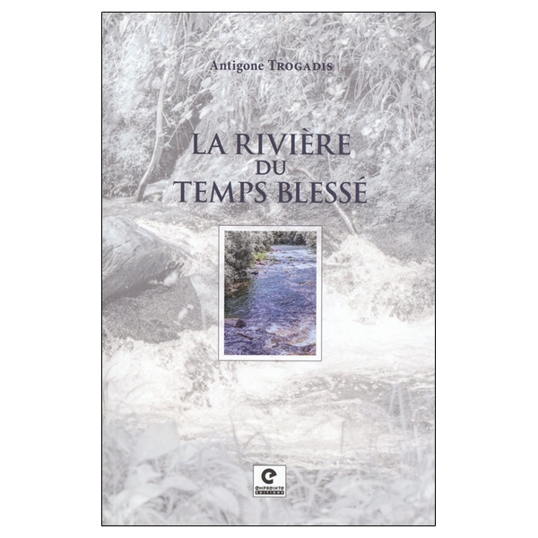 La rivière du temps blessé