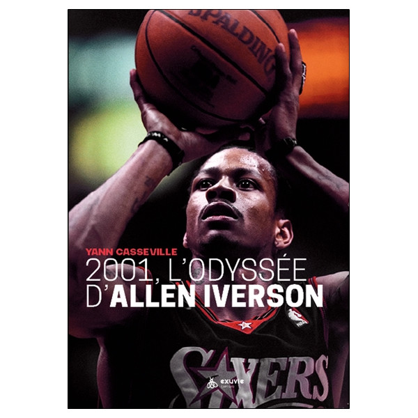 2001, l'Odyssée d'Allen Iverson