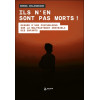 Ils n'en sont pas morts ! Regard d'une psychologue sur la maltraitance invisible des enfants