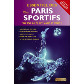 Essentiel des paris sportifs - Pour ceux qui en ont marre de perdre !