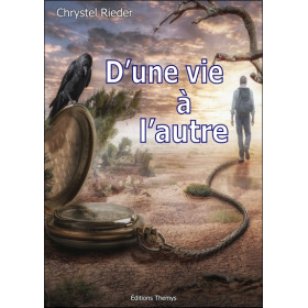 D'une vie à l'autre