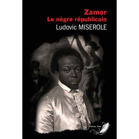 Zamor - Le nègre républicain