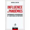 Influence & Pandémies - Expériences hasardeuses et tentations autoritaires