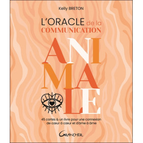 L'Oracle de la communication animale - Coffret - 45 cartes & un livre pour une connexion de coeur à coeur et d'âme à âme