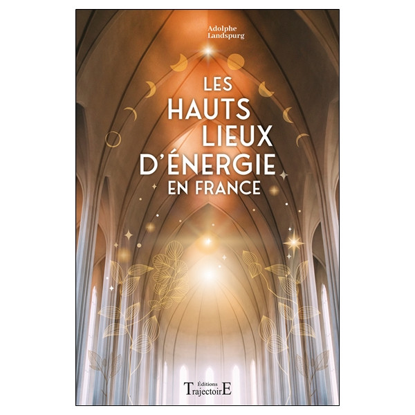 Les Hauts Lieux d'énergie en France