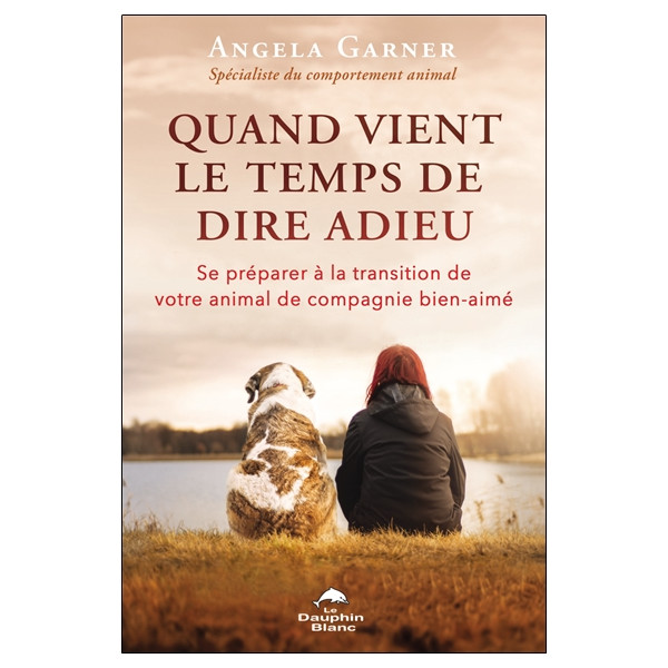 Quand vient le temps de dire adieu - Se préparer à la transition de votre animal de compagnie bien-aimé
