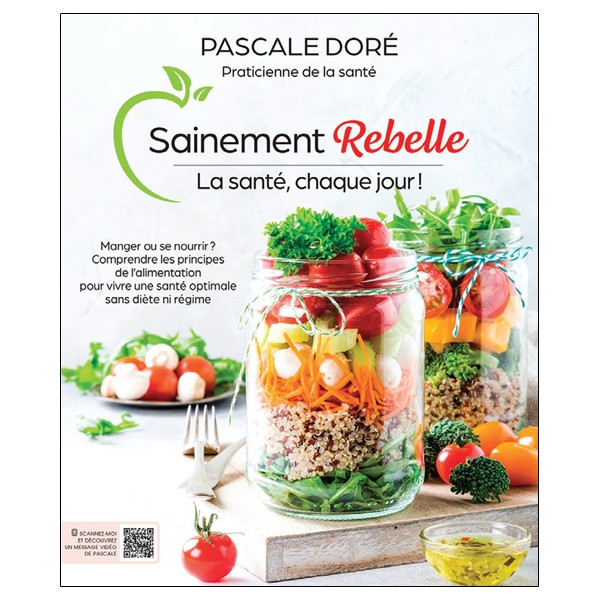 Sainement rebelle - La santé, chaque jour !