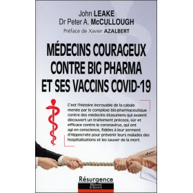 Médecins courageux contre big Pharma et ses vaccins Covid-19
