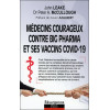 Médecins courageux contre big Pharma et ses vaccins Covid-19