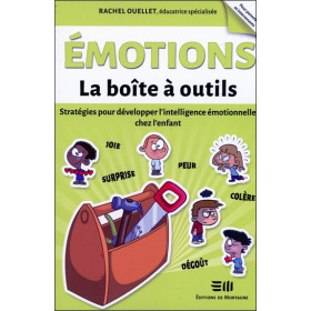 Emotions - La boîte à outils - Stratégies pour développer l'intelligence émotionnelle chez l'enfant