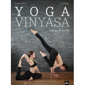 Yoga Vinyasa - L'éloge du souffle
