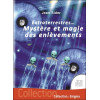 Extraterrestres... Mystère et magie des enlèvements