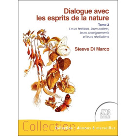 Dialogue avec les esprits de la nature Tome 3