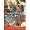 Le Dieu inconnu de la Bible - Un mystère ufologique