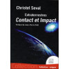 Extraterrestres - Contact et Impact