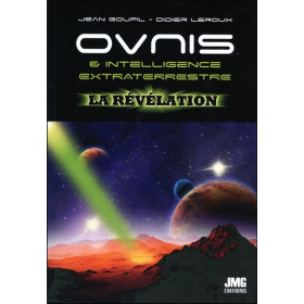 Ovnis & Intelligence extraterrestre - La révélation