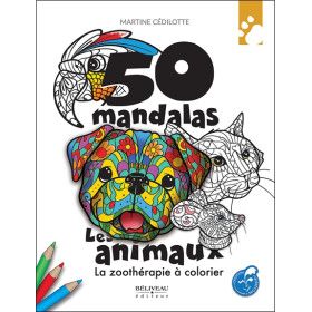 50 mandalas - Les animaux - La zoothérapie à colorier