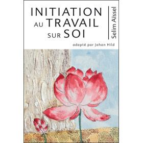 Initiation au travail sur soi Tome 5 - Science de l'éveil spirituel