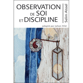 Observation de soi et Discipline Tome 6 - Science de l'éveil spirituel