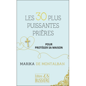 Les 30 plus puissantes prières pour protéger sa maison