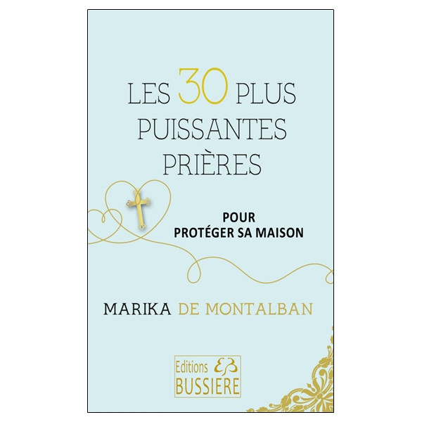 Les 30 plus puissantes prières pour protéger sa maison