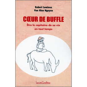 Coeur de buffle - Etre le capitaine de sa vie en tout temps