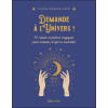 Demande à l'Univers ! 40 rituels et prières magiques pour recevoir ce que tu souhaites