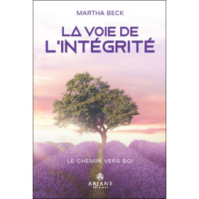 La Voie de l'intégrité - Le Chemin vers soi