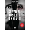 Survivre jusqu'à demain