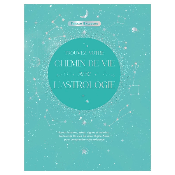 Trouvez votre chemin de vie avec l'astrologie